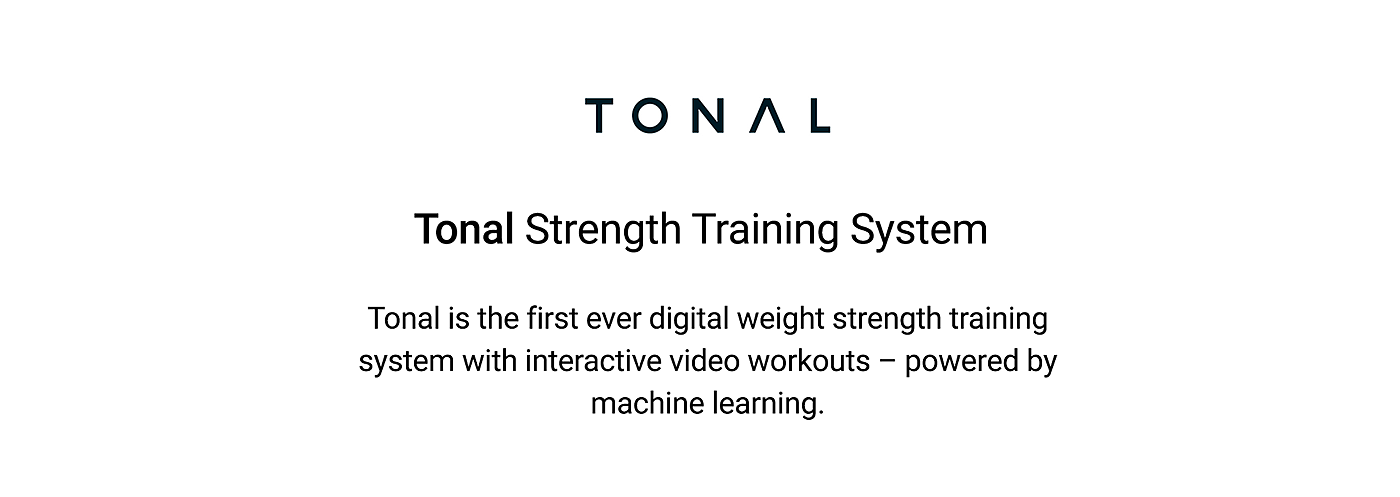 Tonal，strength training，interactive，machine learning，Bodybuilding，