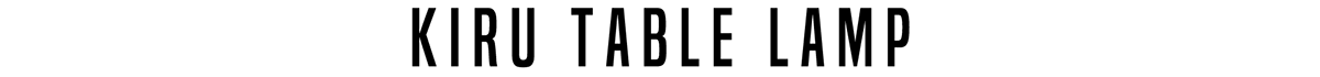Kiru Table Lamp，Desk lamp，Metal，