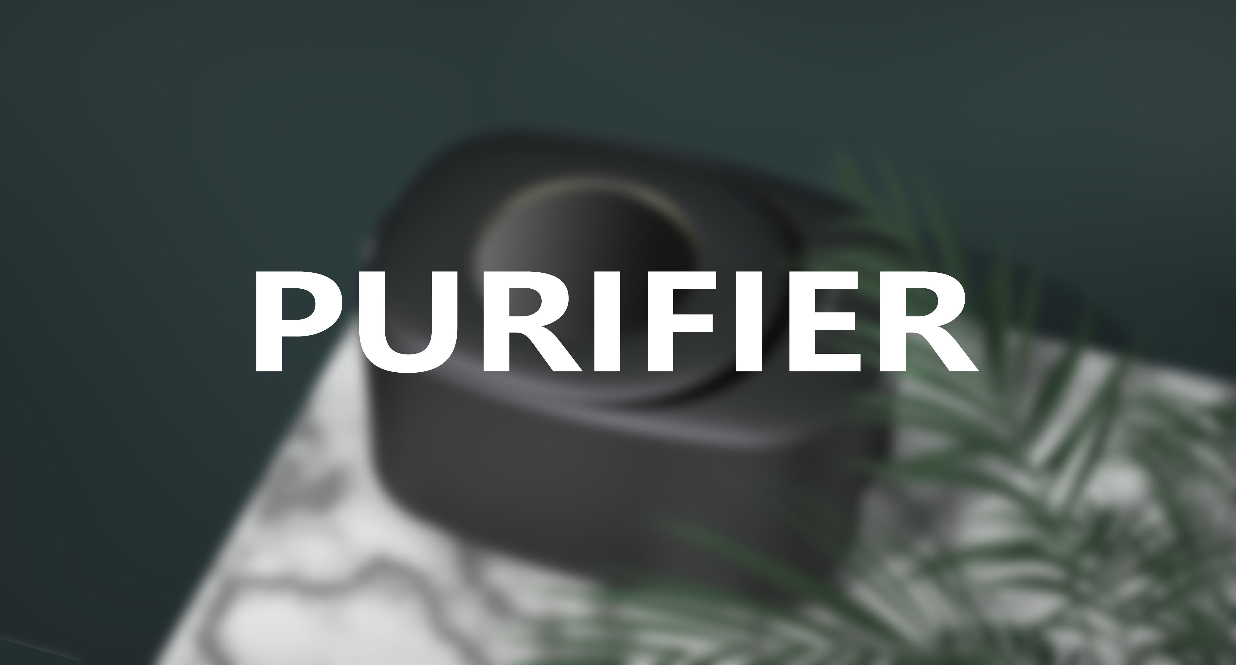 Purifier，