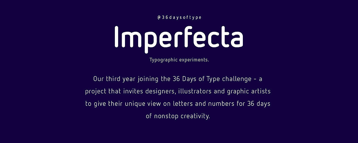 Imperfecta，36 Days of Type，插画，平面设计，数字，创意，