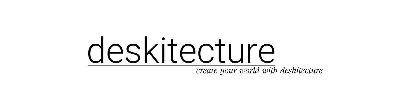 deskitecture，Desktop architecture，