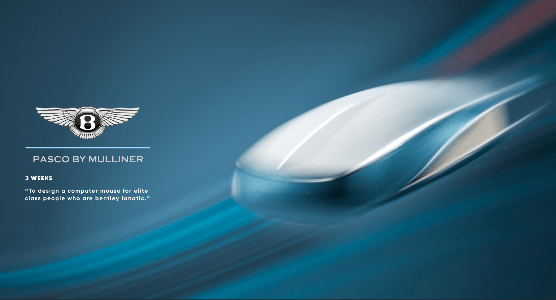 Shreeyash Takarkhede，Bentley，Pasco by Mulliner，Mouse design，product design，Bentley，