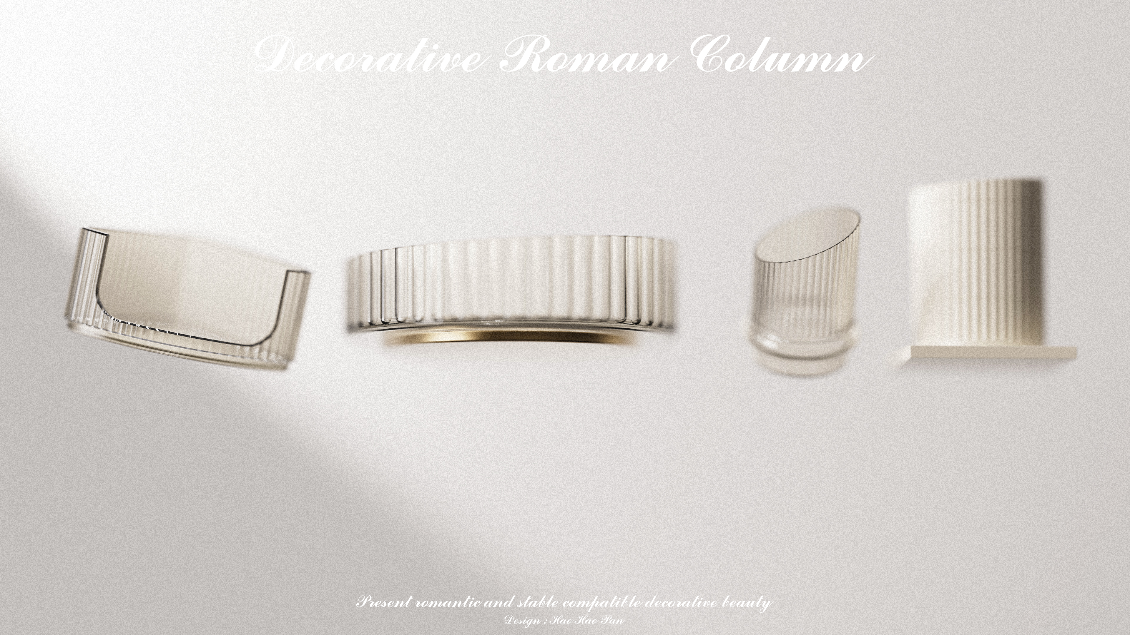 Receive，Roman column，texture，natural，romantic，Simplicity，product design，