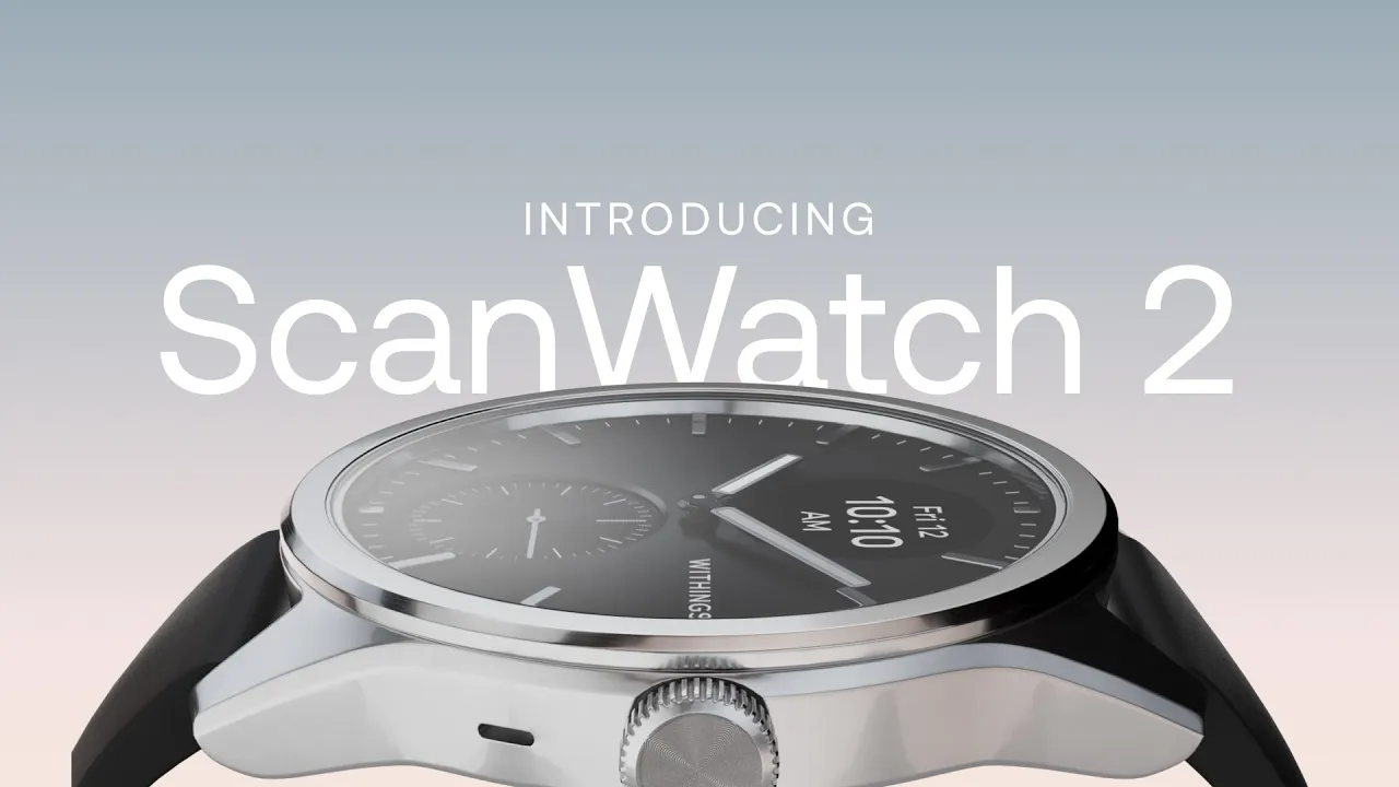 ScanWatch 2，Intelligent Watch，healthy，