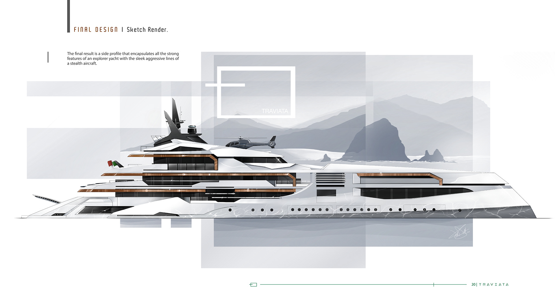Traviata FMP，ship，Design ideas，