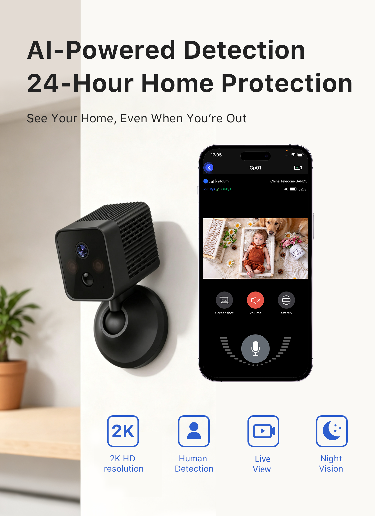 # Smart Camera# Security Products# Smart Home# Room，