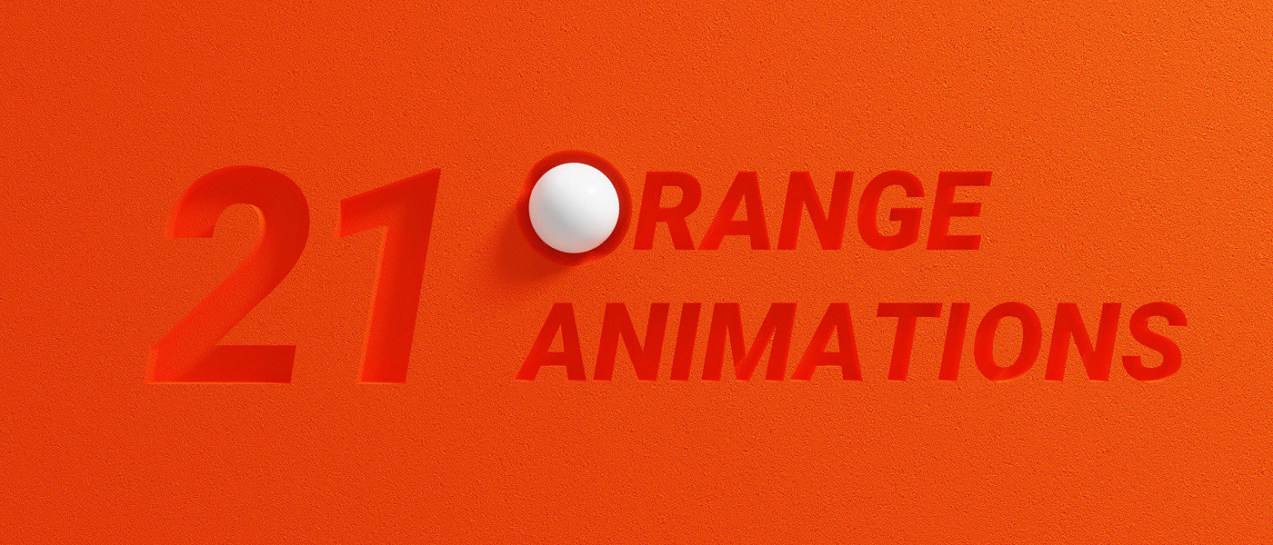 originality，Animation design，21 orange animation，21 ORANGE ANIMATIONS，